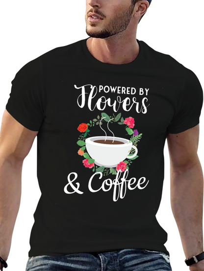 Powered By Flowers & Coffee Graphic T-Shirt
