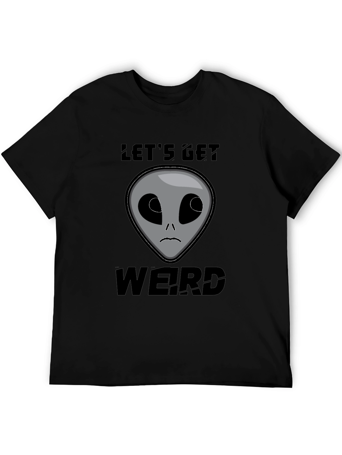 Lets Get Weird Alien T-Shirt