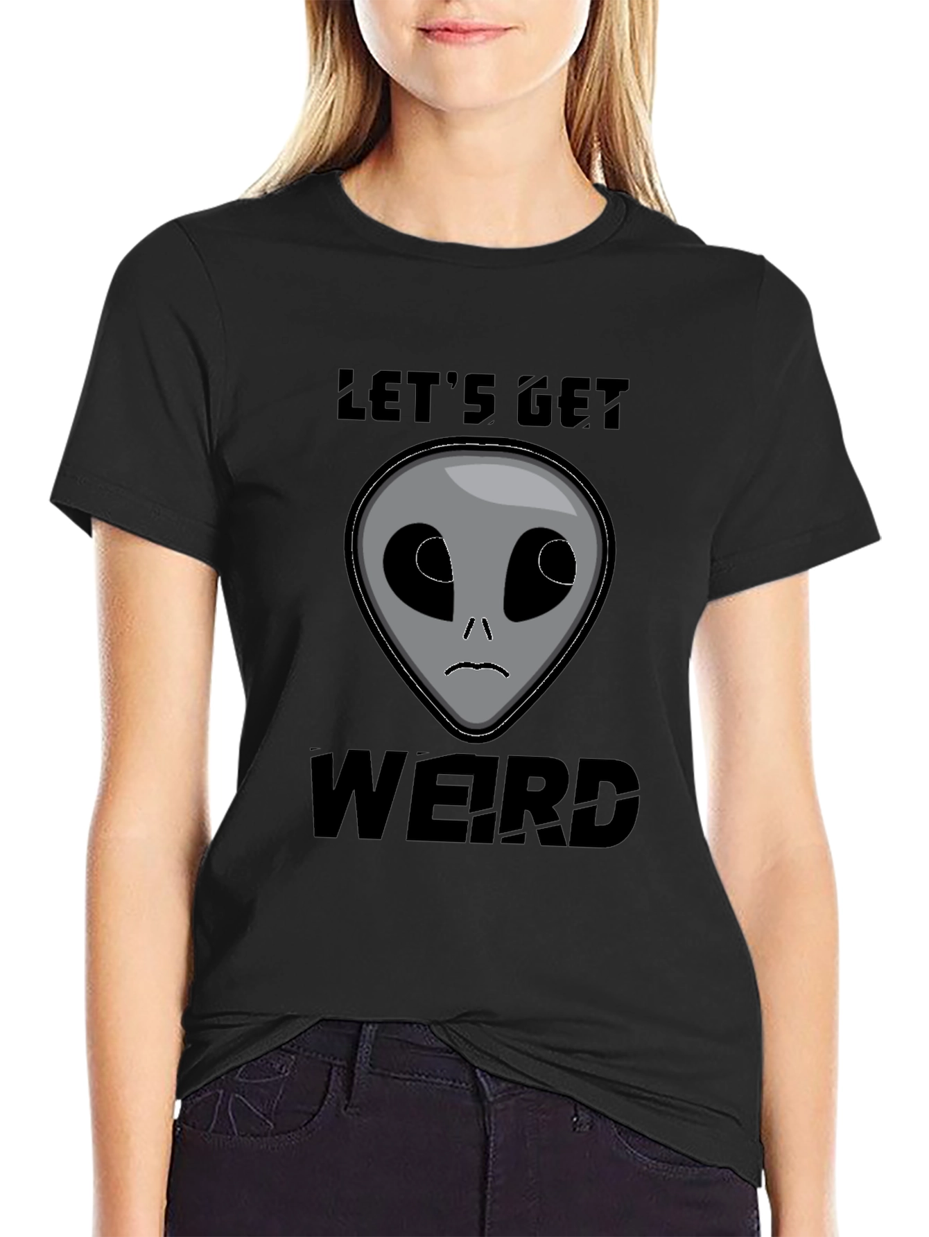 Lets Get Weird Alien T-Shirt
