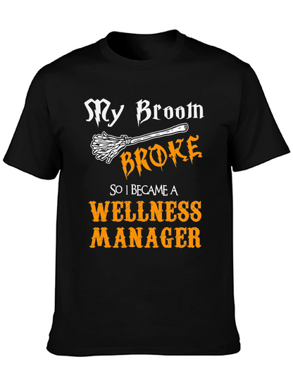Wellness Manager Halloween T-Shirt - Broken Broom
