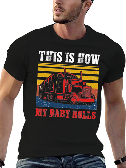This is How My Baby Rolls T-Shirt Trucker Tee