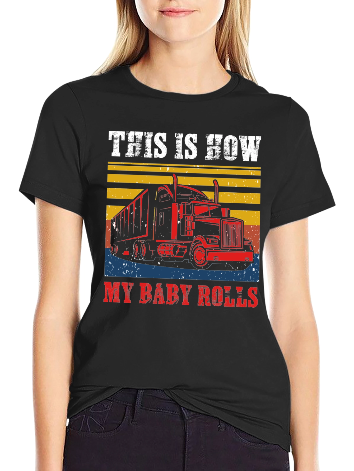 This is How My Baby Rolls T-Shirt Trucker Tee