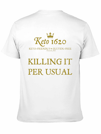 Keto 1620 Killing It T-Shirt
