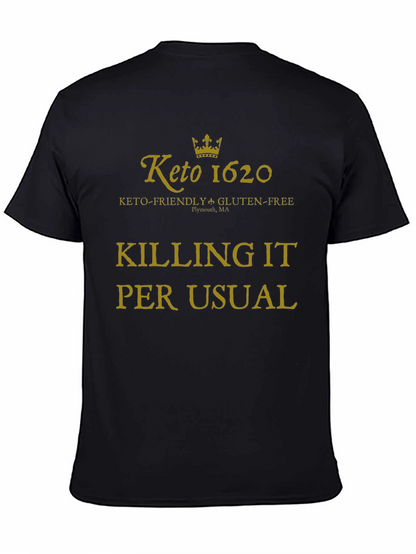 Keto 1620 Killing It T-Shirt