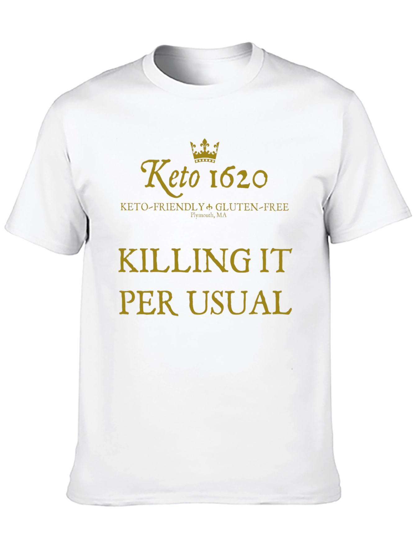 Keto 1620 Killing It T-Shirt