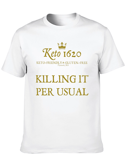 Keto 1620 Killing It T-Shirt