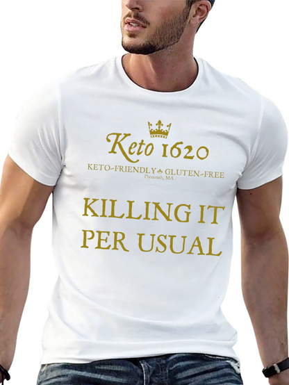 Keto 1620 Killing It T-Shirt