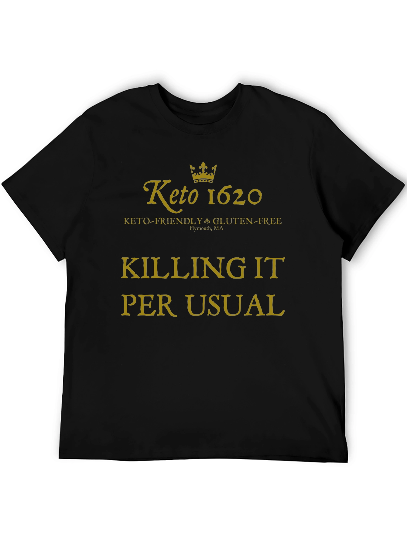 Keto 1620 Killing It T-Shirt