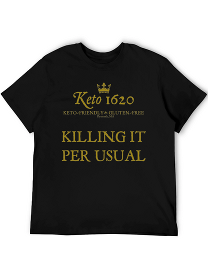 Keto 1620 Killing It T-Shirt