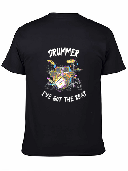 Drummer Ive Got The Beat Black T-Shirt