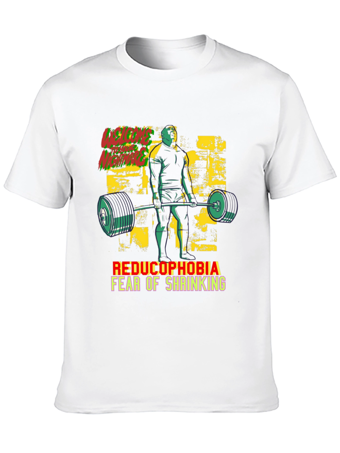 Reducophobia Fear of Shrinking T-Shirt