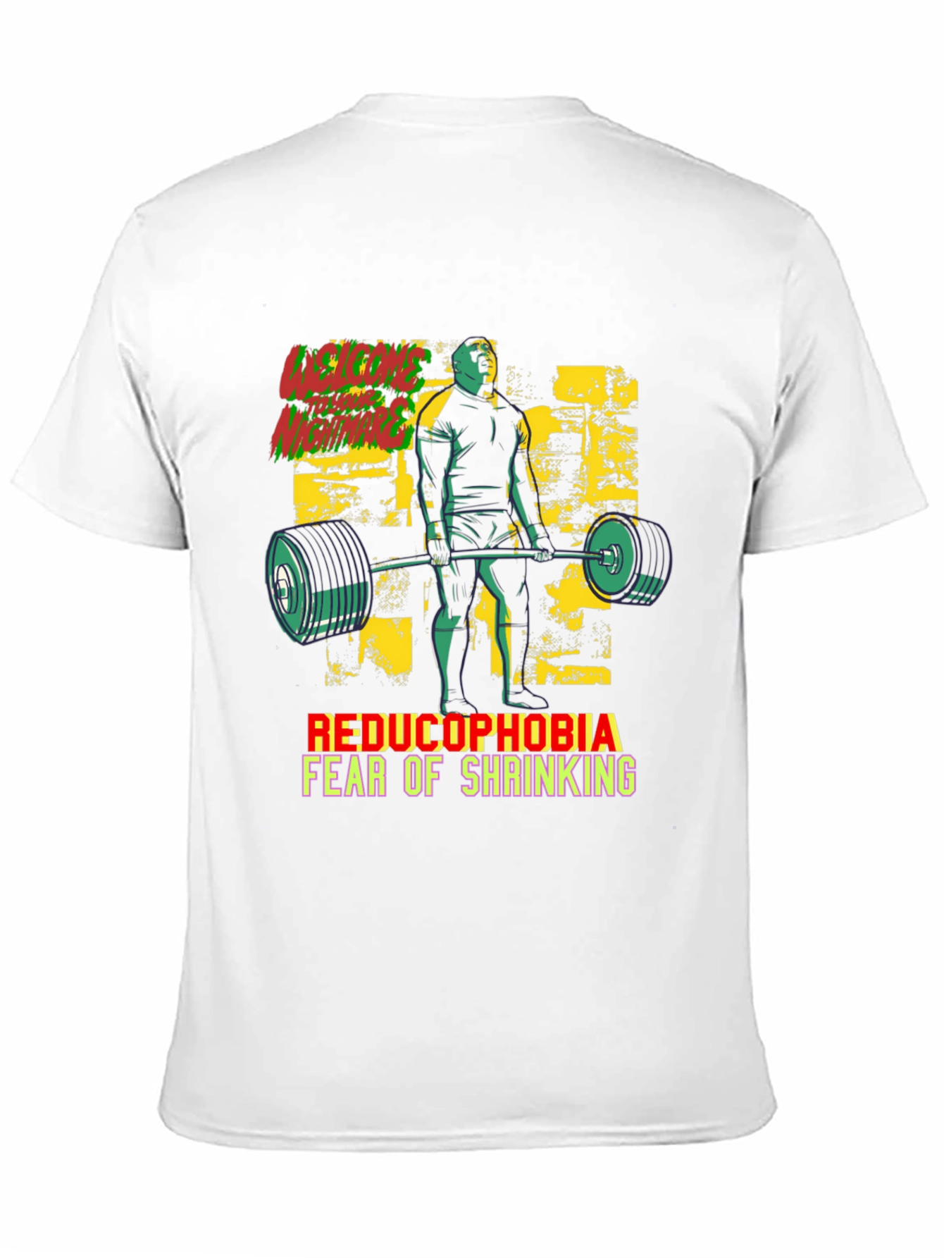 Reducophobia Fear of Shrinking T-Shirt