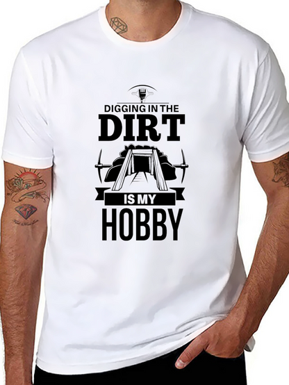 Digging in the Dirt Hobby T-Shirt
