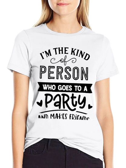 Party Person T-Shirt - Makes Friends Easily