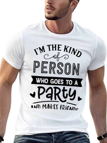 Party Person T-Shirt - Makes Friends Easily