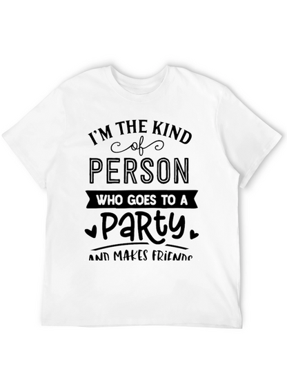 Party Person T-Shirt - Makes Friends Easily