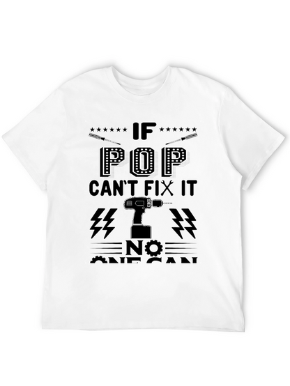 If Pop Cant Fix It T-Shirt