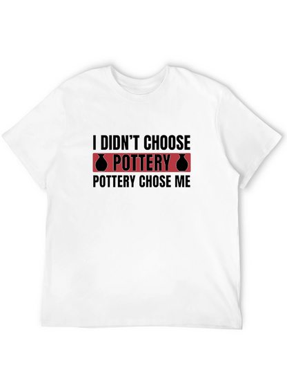 Pottery Chose Me Black T-Shirt