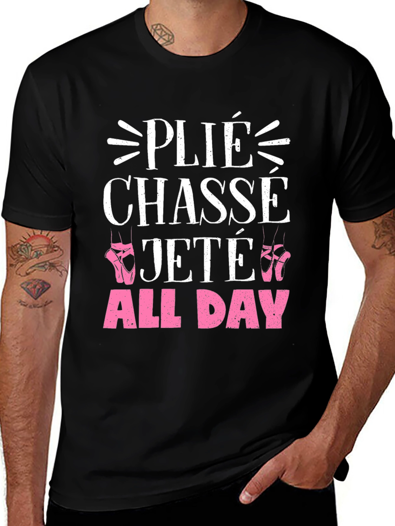 Ballet Dance T-Shirt - Plié Chassé Jeté All Day