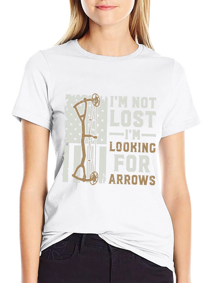 Im Not Lost Im Looking For Arrows T-Shirt