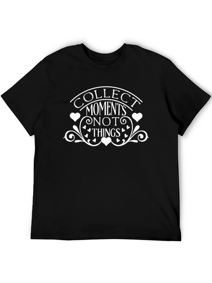 Collect Moments Not Things Graphic Tee