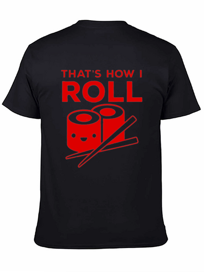 Thats How I Roll Sushi T-Shirt