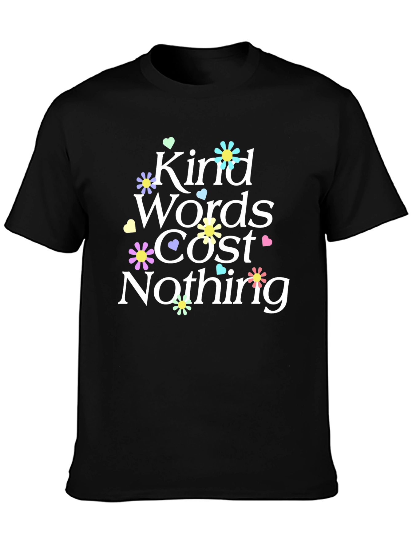 Kind Words Cost Nothing Graphic Tee