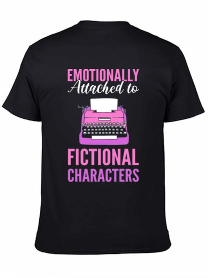 Emotionally Attached Fictional Characters T-Shirt