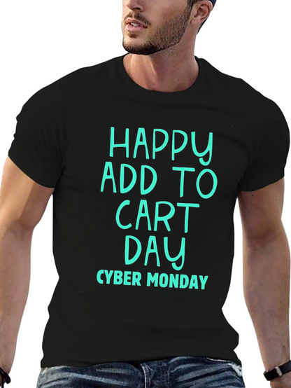 Happy Add To Cart Day Cyber Monday T-Shirt