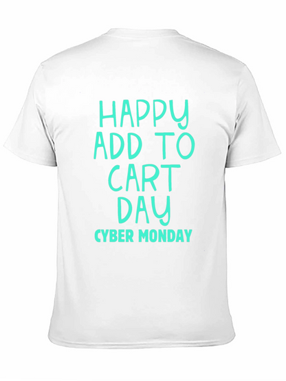 Happy Add To Cart Day Cyber Monday T-Shirt