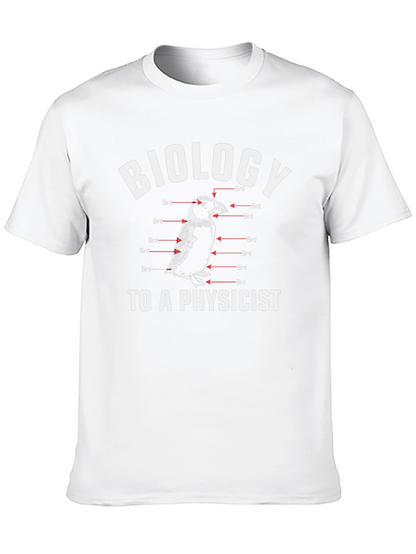 Biology to a Physicist Funny Bird Anatomy T-Shirt
