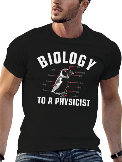 Biology to a Physicist Funny Bird Anatomy T-Shirt