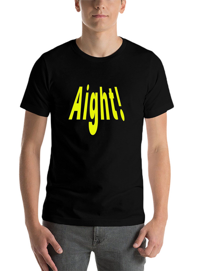 Aight! Graphic Tee - Trendy Casual Wear
