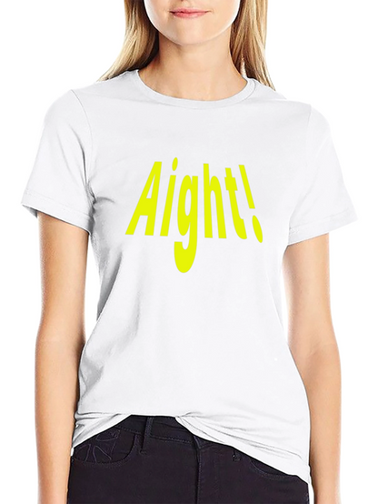 Aight! Graphic Tee - Trendy Casual Wear
