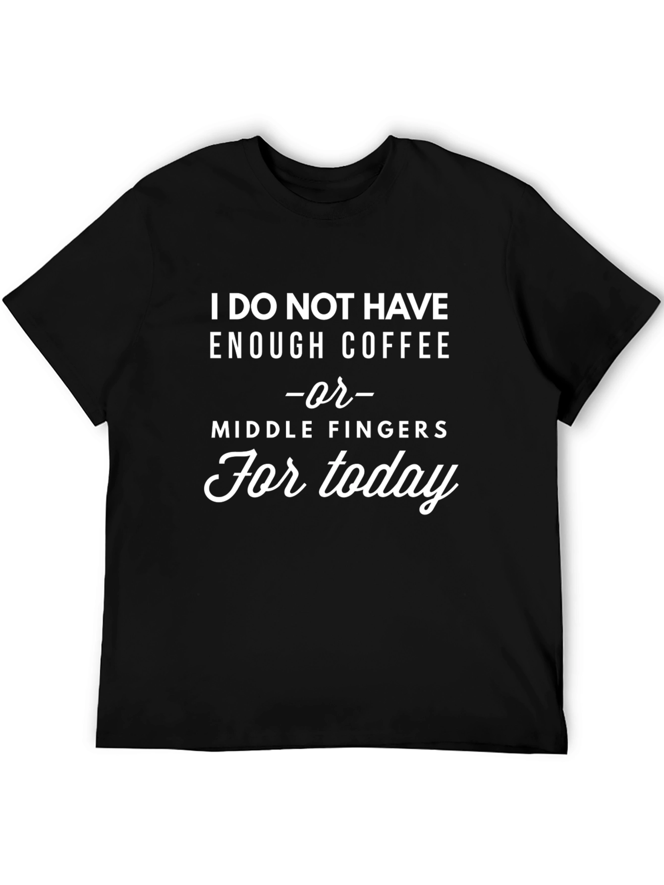 Coffee & Middle Fingers T-Shirt - Humor Tee