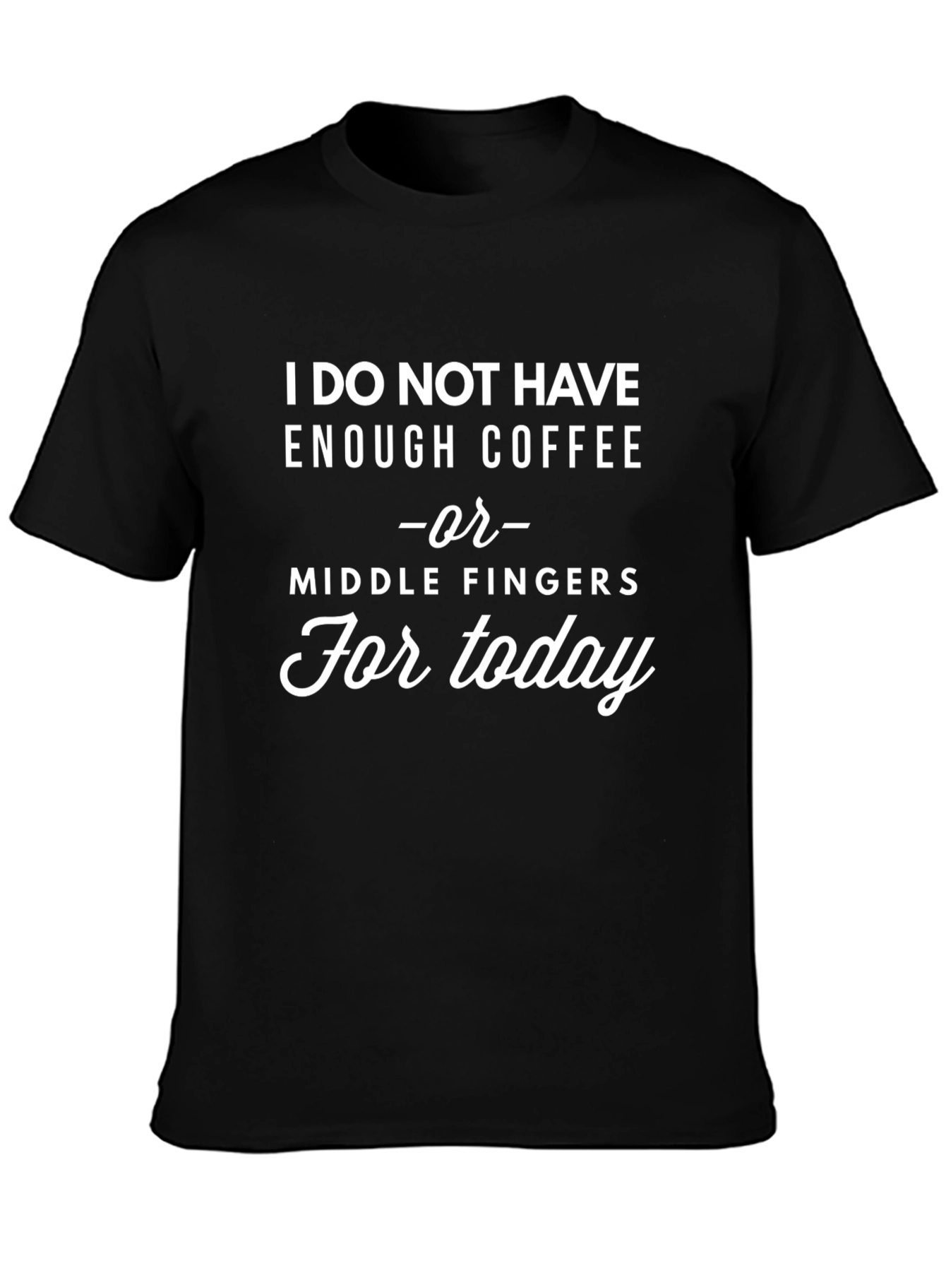 Coffee & Middle Fingers T-Shirt - Humor Tee