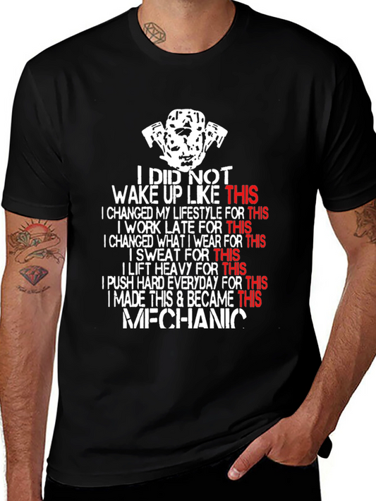 Mechanic Lifestyle T-Shirt - I Did Not Wake Up Like This Tee