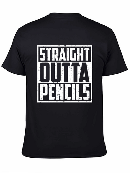 Straight Outta Pencils Graphic Tee - Black Cotton Shirt