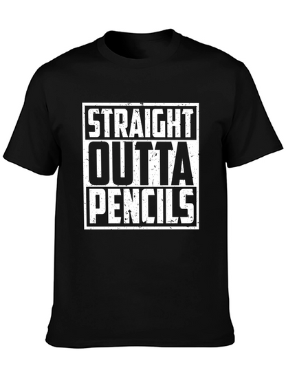 Straight Outta Pencils Graphic Tee - Black Cotton Shirt