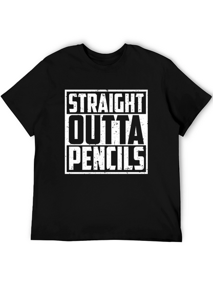 Straight Outta Pencils Graphic Tee - Black Cotton Shirt