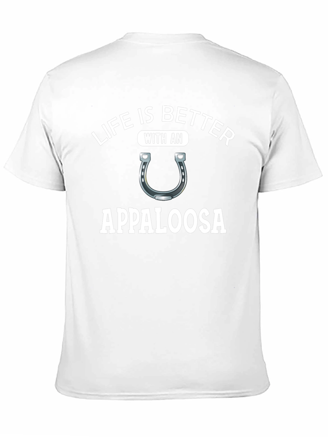 Life is Better With Appaloosa T-Shirt