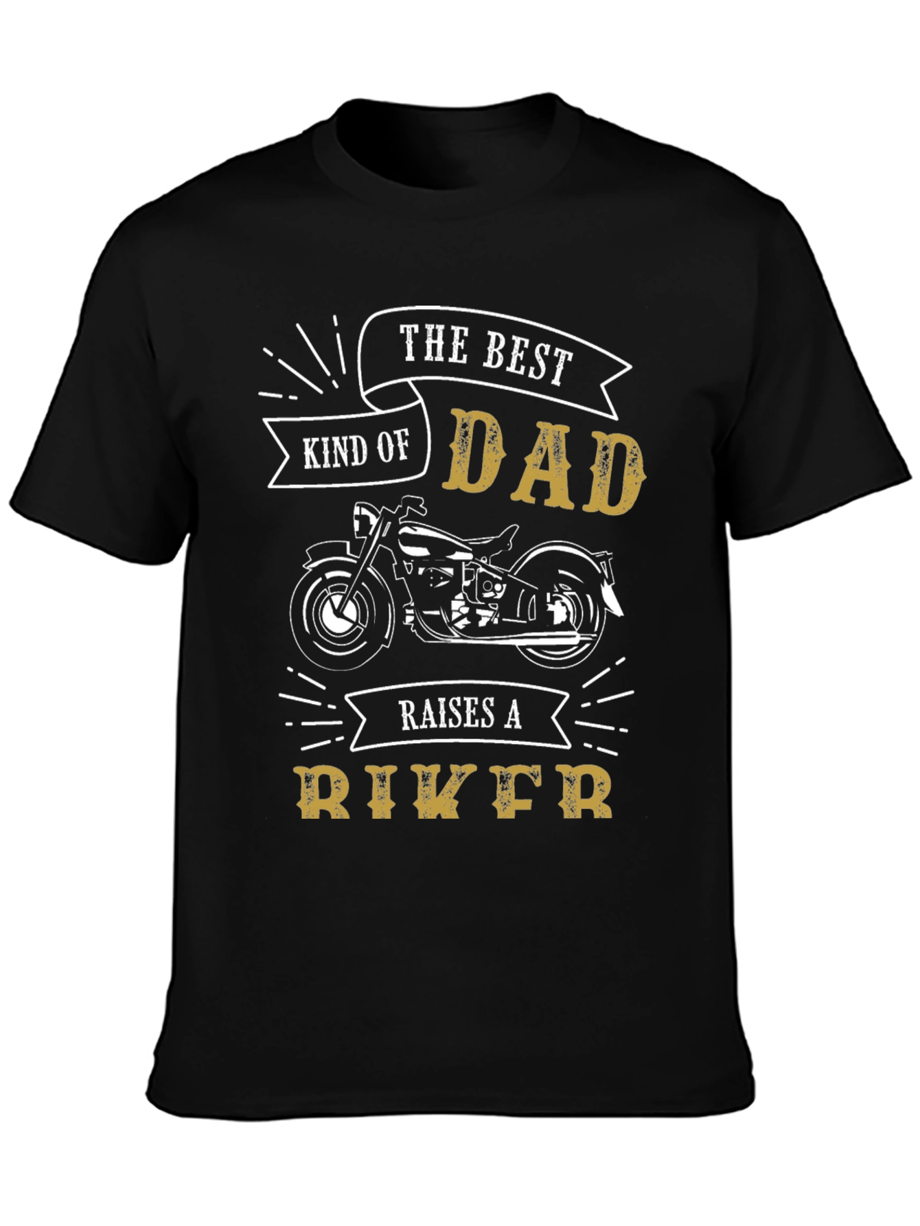 The Best Kind of Dad Raises a Biker T-Shirt