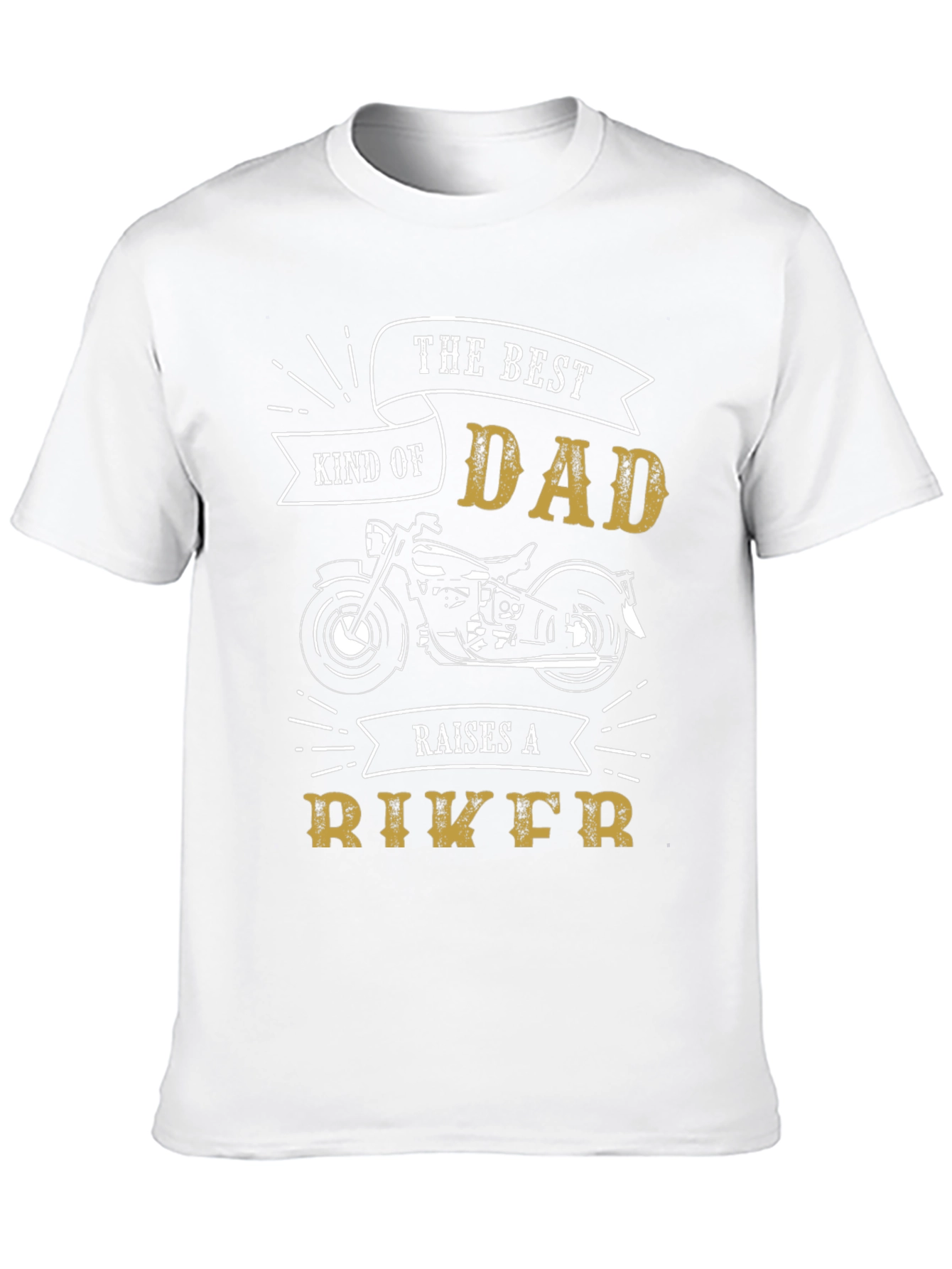 The Best Kind of Dad Raises a Biker T-Shirt