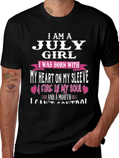 July Girl T-Shirt: Heart on Sleeve Fire in Soul!