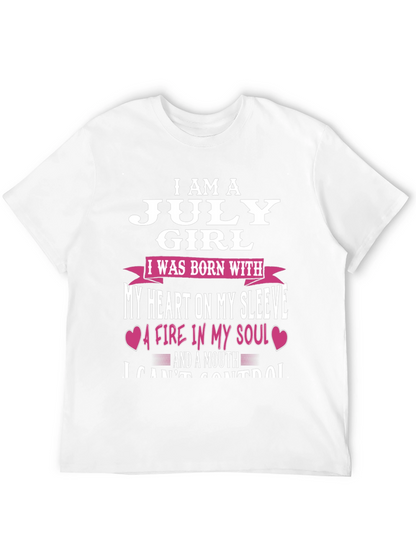 July Girl T-Shirt: Heart on Sleeve Fire in Soul!