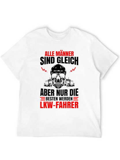 Trucker T-Shirt - Alle Männer Sind Gleich