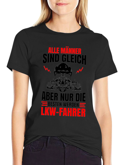 Trucker T-Shirt - Alle Männer Sind Gleich