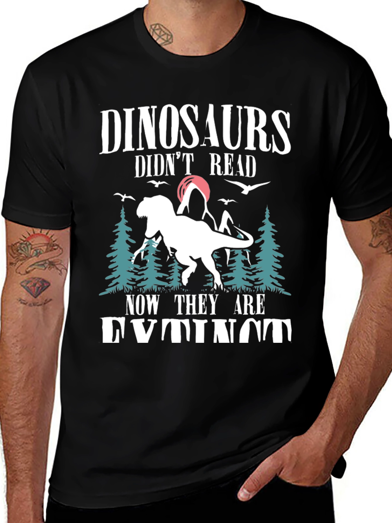Dinosaurs Didnt Read T-Shirt - Funny Extinct Dino Tee