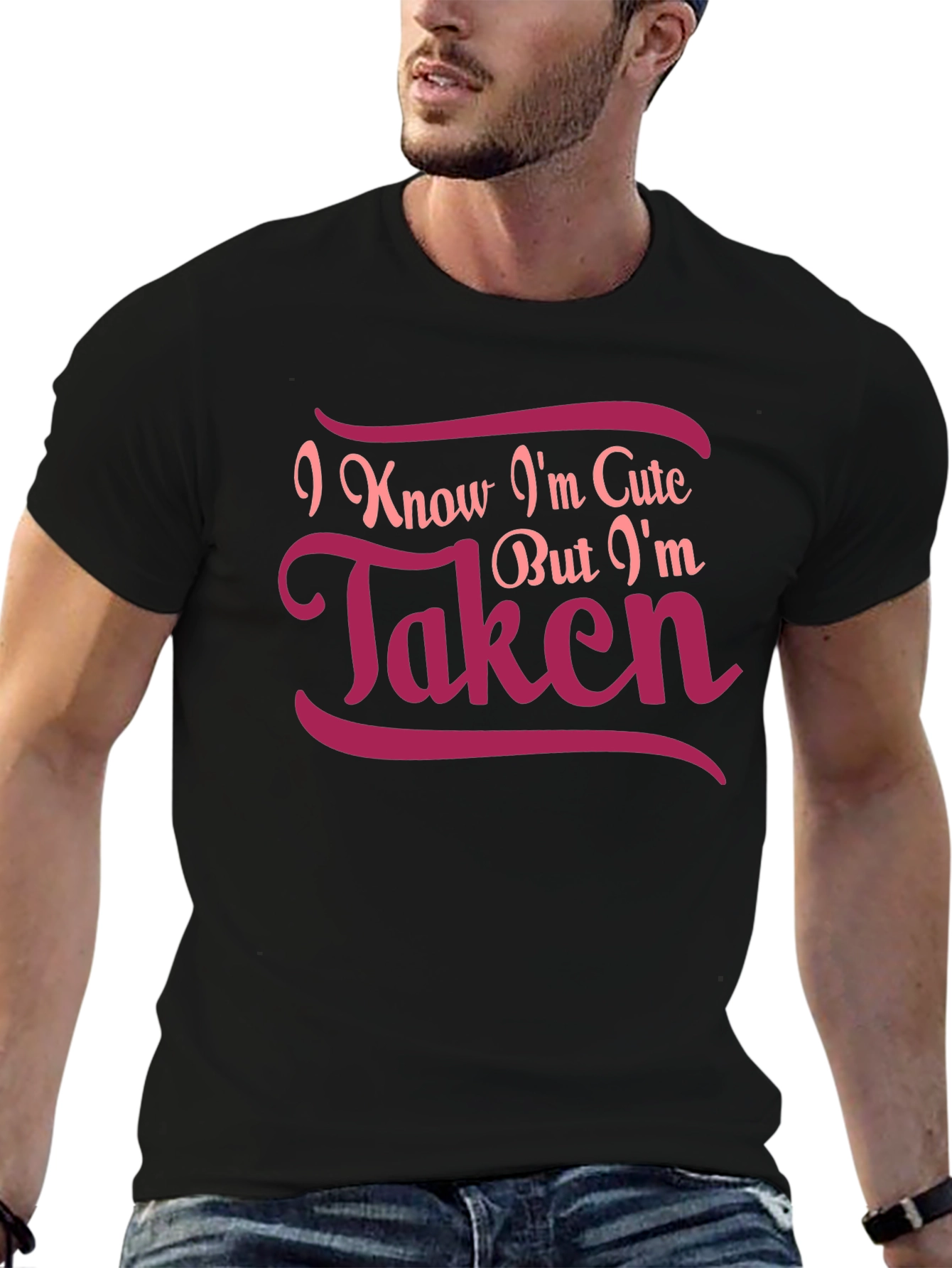 Cute But Taken Graphic Tee - Black Cotton T-Shirt