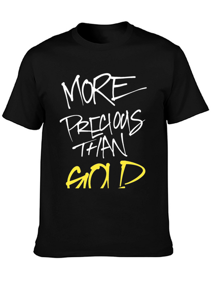 More Precious Than Gold Graphic T-Shirt